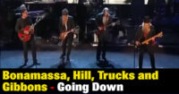 Joe Bonamassa, Dusty Hill, Derek Trucks and Billy Gibbons – Going Down