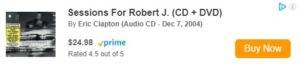 Eric Clapton - Sessions For Robert J. - Buy Now