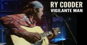 Ry Cooder - Vigilante Man