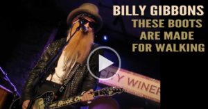 Billy Gibbons - These Boots Are Made For Walking