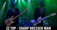 ZZ Top – Sharp Dressed Man