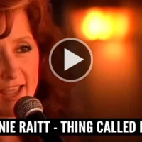 Bonnie Raitt - Thing Called Love