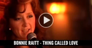 Bonnie Raitt - Thing Called Love