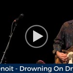 Tab Benoit - Drowning On Dry Land