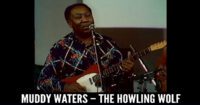 Muddy Waters – The Howling Wolf