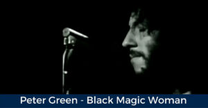 Fleetwood Mac Peter Green - Black Magic Woman