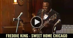 Freddie King - Sweet Home Chicago