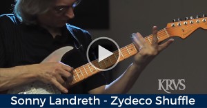 Sonny Landreth - Zydeco Shuffle