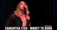 Samantha Fish – Money To Burn