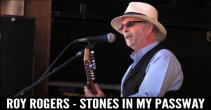 Roy Rogers - Stones in my Passway