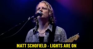 Matt Schofield - Lights Are On