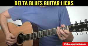 Delta Blues Licks that Will Make You Sound Awesome