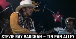 Stevie Ray Vaughan – Tin Pan Alley