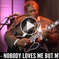 B.B. King - Nobody Loves Me But My Mother
