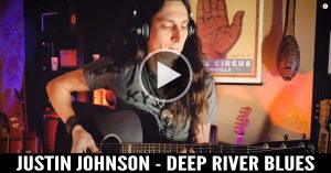 Justin Johnson - Deep River Blues