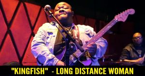 Christone "Kingfish" Ingram - Long Distance Woman