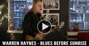Warren Haynes - Blues Before Sunrise