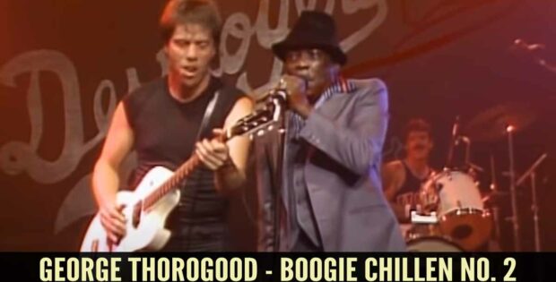 George Thorogood - Boogie Chillen No. 2