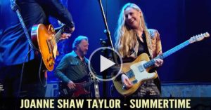 Joanne Shaw Taylor - Summertime (Live) - ft. Joe Bonamassa