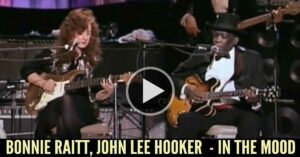 Bonnie Raitt, John Lee Hooker  - In The Mood