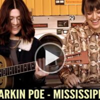 Larkin Poe - Mississippi