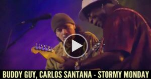 Buddy Guy, Carlos Santana - Stormy Monday