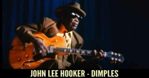John Lee Hooker - Dimples