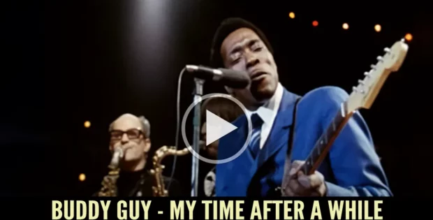 Buddy Guy - My Time After A While