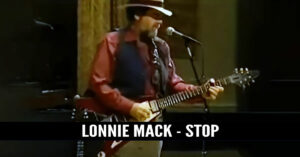 Lonnie Mack – Stop