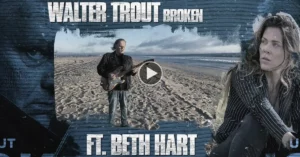 Walter Trout feat. Beth Hart - Broken