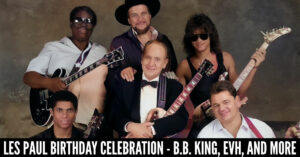 Les Paul Birthday Celebration - B.B. King, EVH, and more