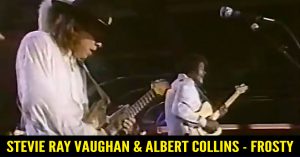 Stevie Ray Vaughan & Albert Collins - Frosty