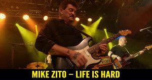 Mike Zito – Life Is Hard