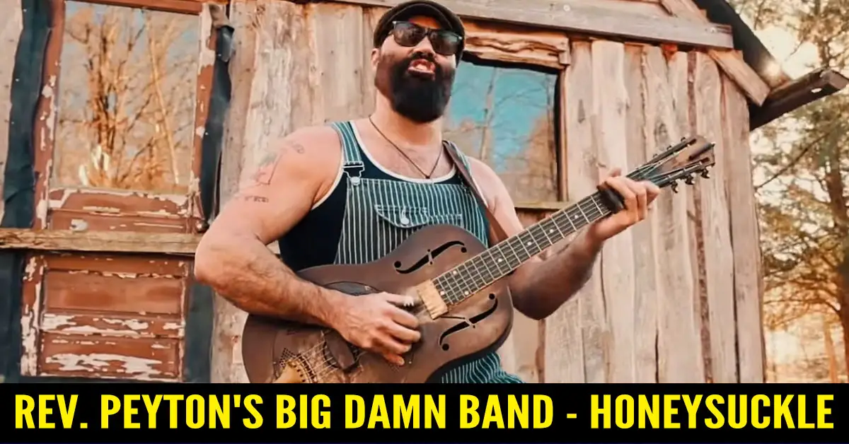 Rev. Peyton’s Big Damn Band – Honeysuckle