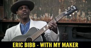 Eric Bibb - With My Maker