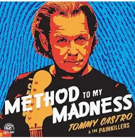 Tommy Castro - Method To My Madness